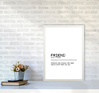 Friend Weird Definition Quote Print By Orara Studio A2 Oak Frame