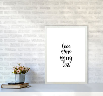 Love More Worry Less Typography Print By Orara Studio A2 Oak Frame
