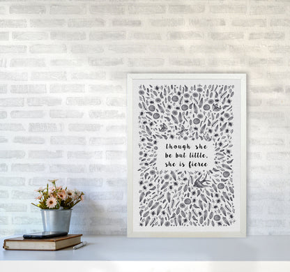 Though She Be But Little, She Is Fierce Print By Orara Studio A2 Oak Frame