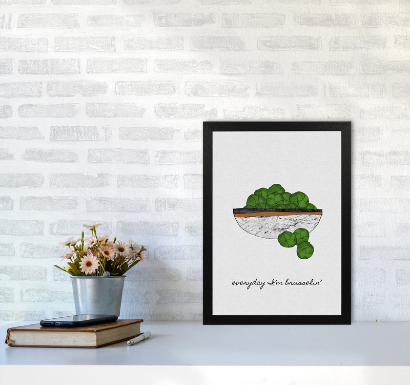 Everyday I&#39;m Brusselin&#39; Print By Orara Studio, Framed Kitchen Wall Art