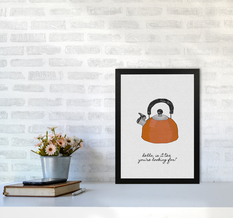 Hello Is It Tea Print By Orara Studio, Framed Kitchen Wall Art A3 White Frame