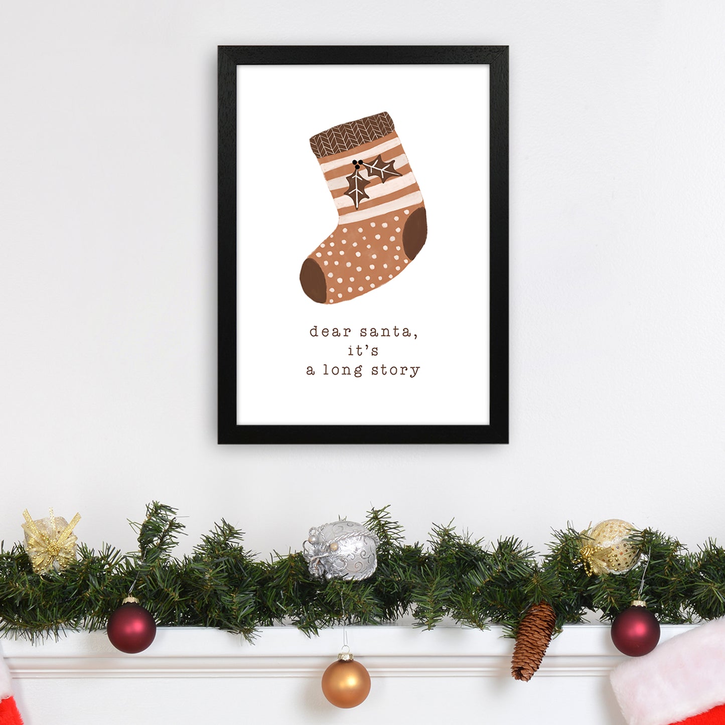 Dear Santa It's A Long Story Christmas Art Print by Orara Studio A3 White Frame