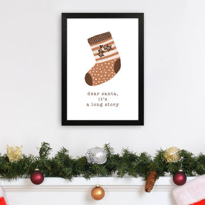 Dear Santa It's A Long Story Christmas Art Print by Orara Studio A3 White Frame