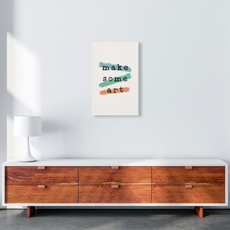 Make Some Art Quote Art Print by Orara Studio A3 Canvas