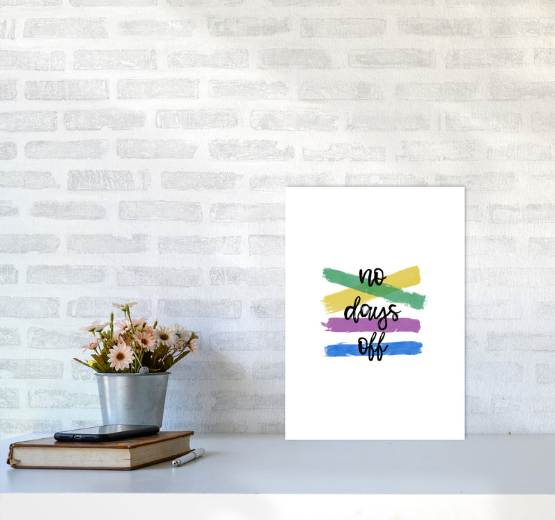 No Days Off Print By Orara Studio A3 Black Frame