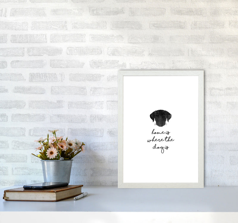 Home Is Where The Dog Is Print By Orara Studio Animal Art Print A3 Oak Frame