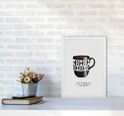 You Are So My Cup of Tea Quote Art Print by Orara Studio A3 Oak Frame