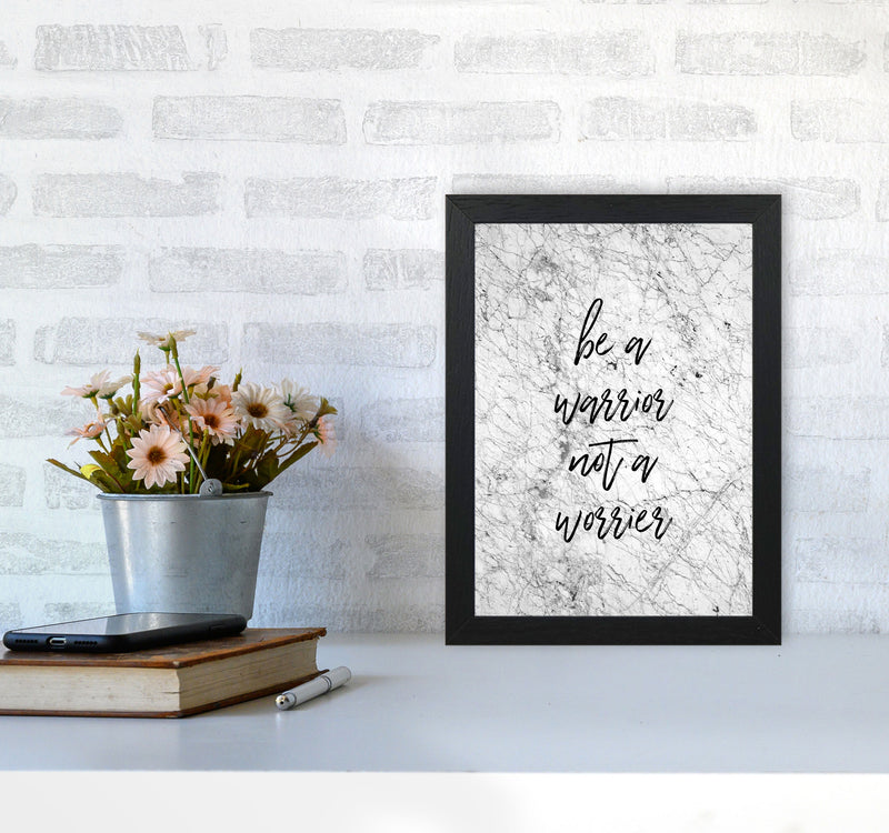 Be A Warrior Print By Orara Studio A4 White Frame