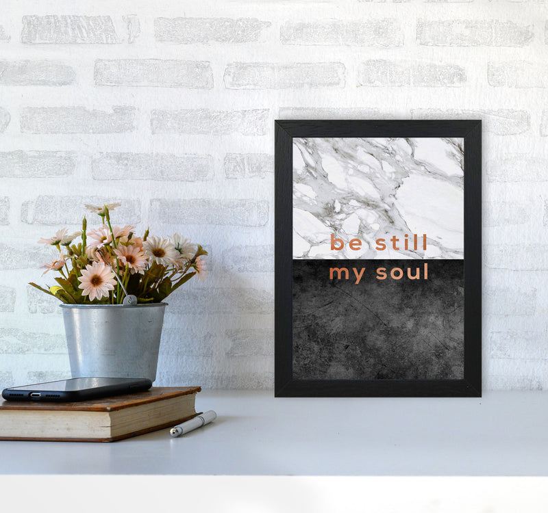 Be Still My Soul Marble Quote Print By Orara Studio A4 White Frame