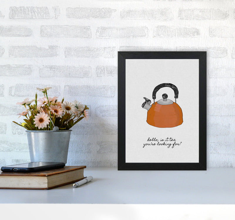 Hello Is It Tea Print By Orara Studio, Framed Kitchen Wall Art A4 White Frame