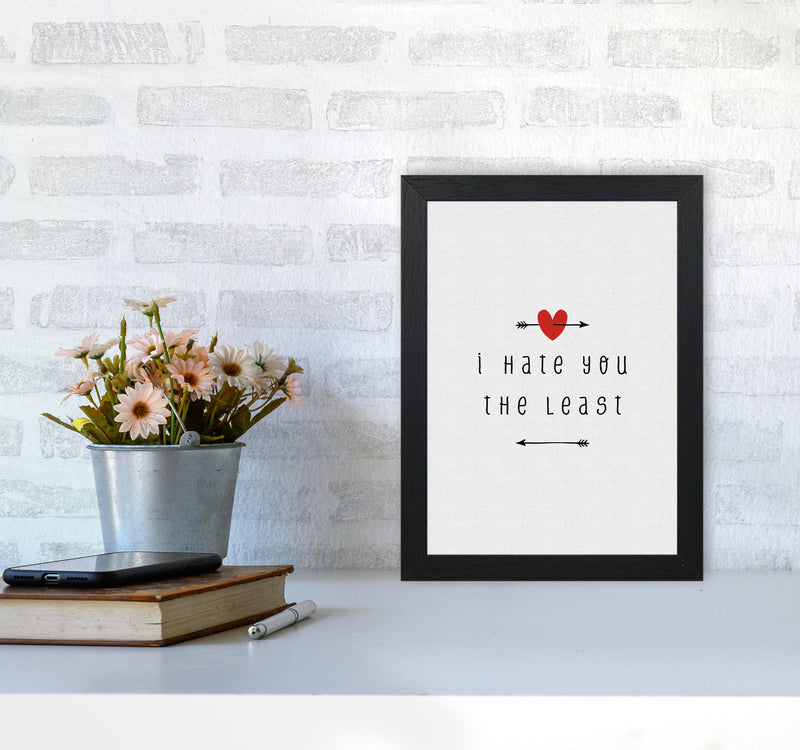 I Hate You The Least Print By Orara Studio A4 White Frame