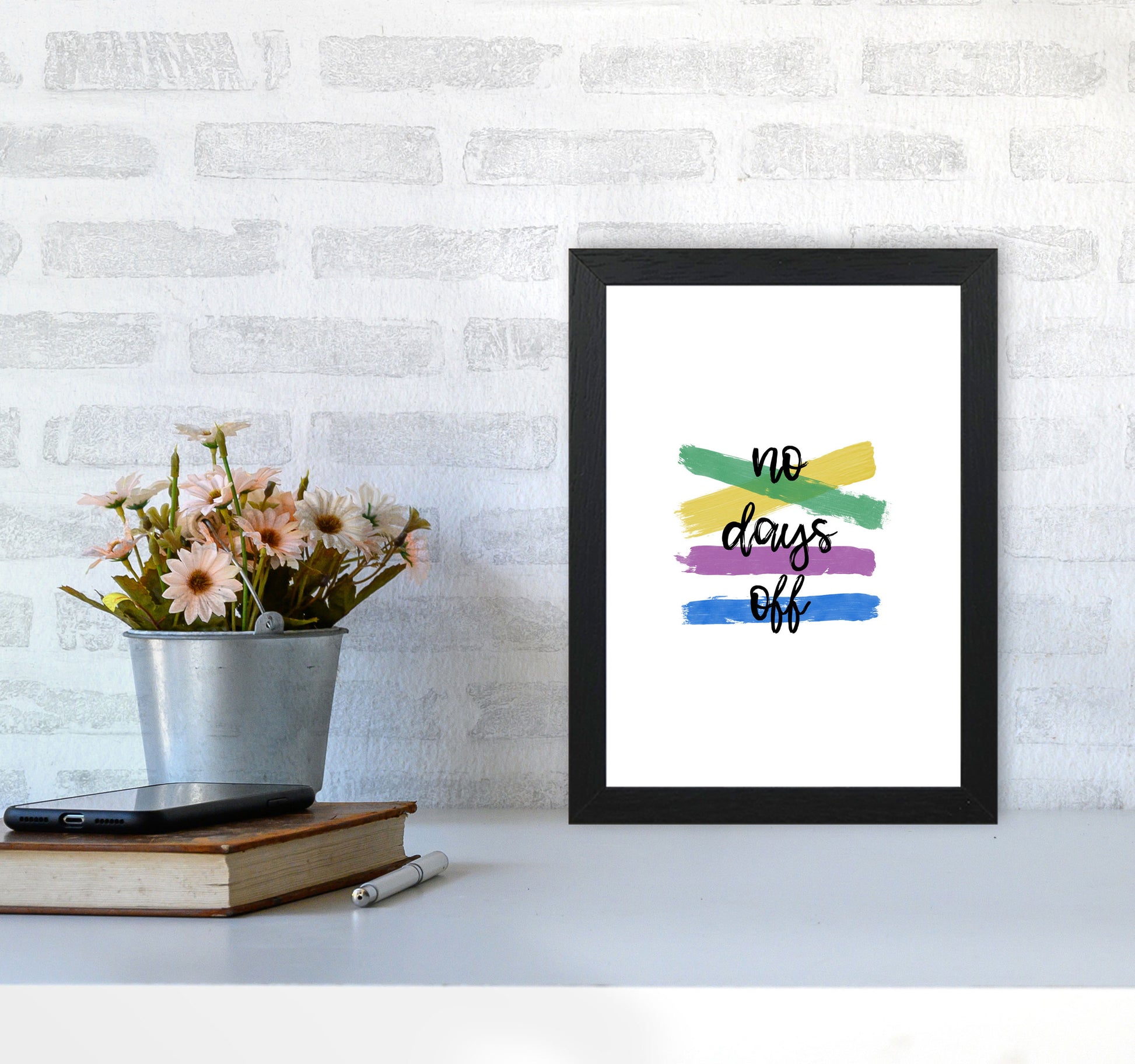 No Days Off Print By Orara Studio A4 White Frame