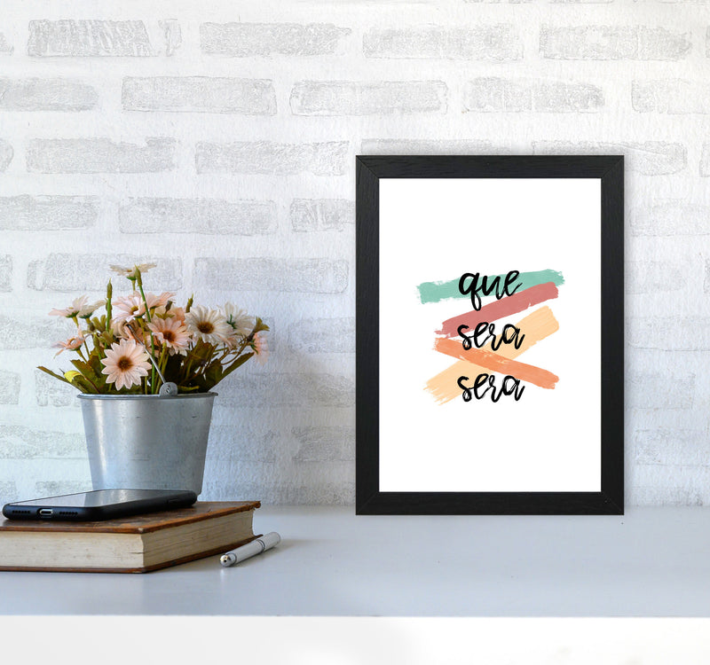 Que Sera Sera Print By Orara Studio A4 White Frame