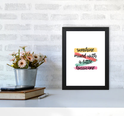 Sunshine Mixed With A Little Hurricane Print By Orara Studio A4 White Frame