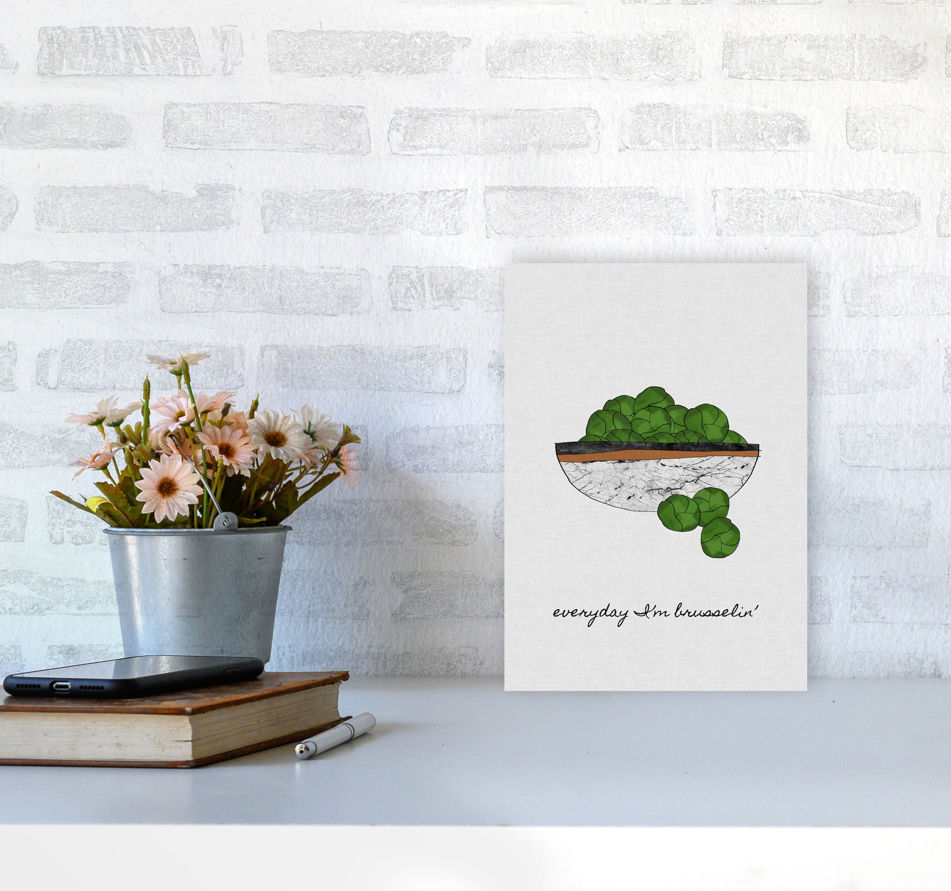 Everyday I&#39;m Brusselin&#39; Print By Orara Studio, Framed Kitchen Wall Art A4 Black Frame