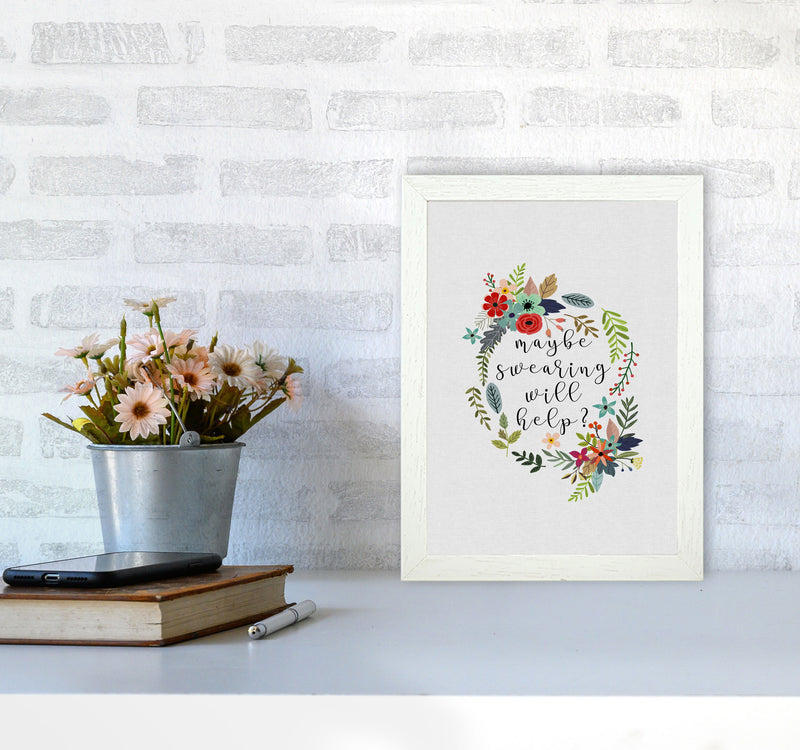 Maybe Swearing Will Help Print By Orara Studio A4 Oak Frame