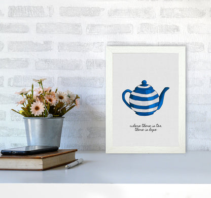 Where There Is Tea Quote Art Print by Orara Studio A4 Oak Frame