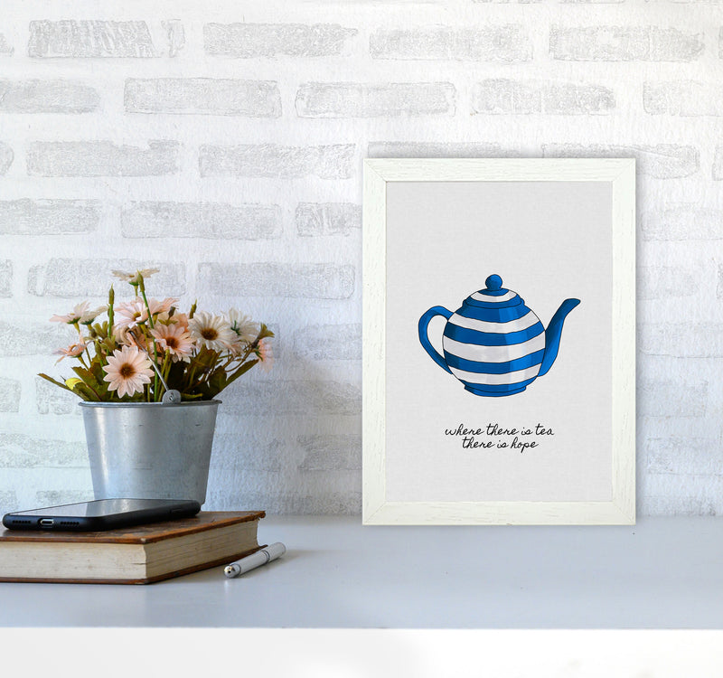 Where There Is Tea Quote Art Print by Orara Studio A4 Oak Frame