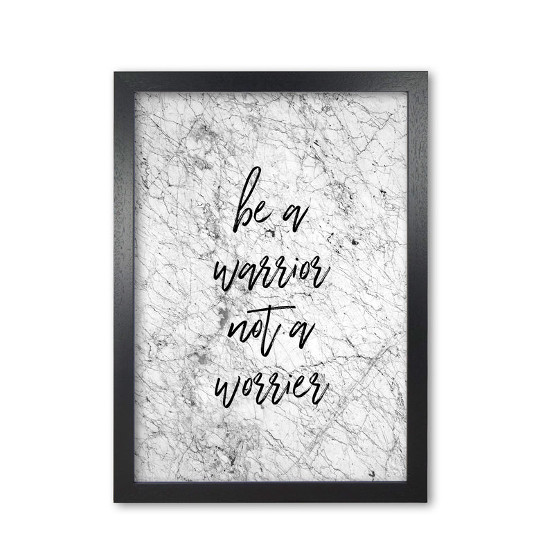 Be A Warrior Print By Orara Studio Black Grain