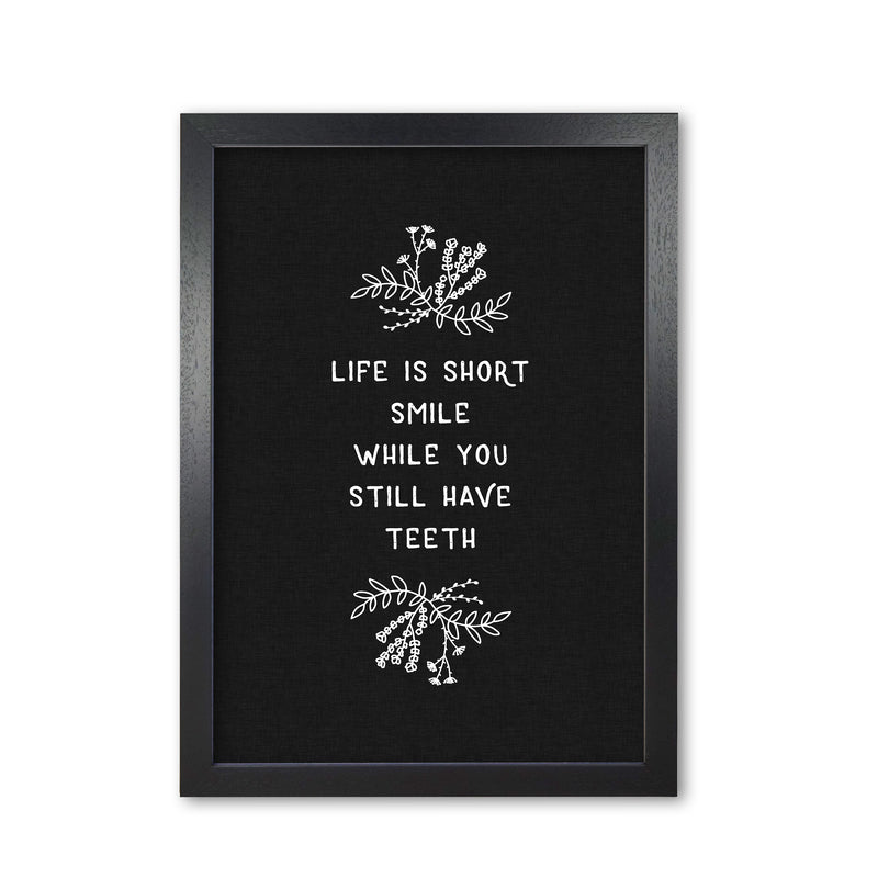 Life Is Short Funny Quote Print By Orara Studio Black Grain
