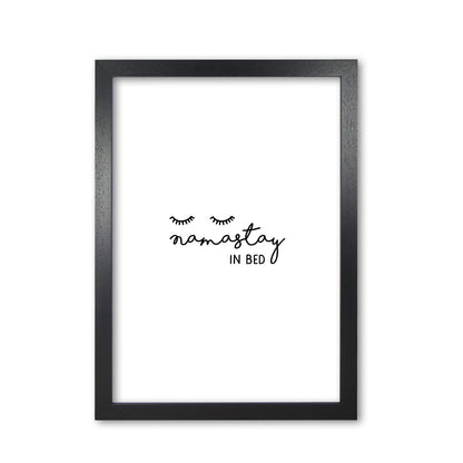 Namastay In Bed Bedroom Art Print By Orara Studio Black Grain