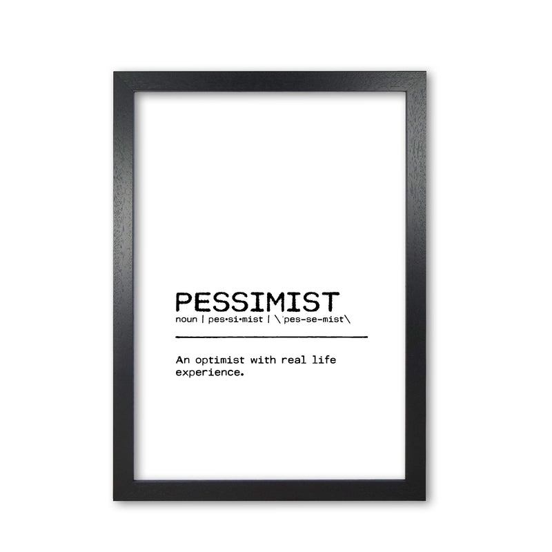 Pessimist Real Life Definition Quote Print By Orara Studio Black Grain