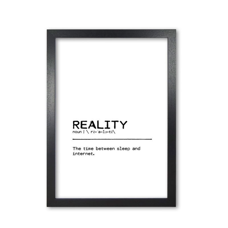 Reality Internet Definition Quote Print By Orara Studio Black Grain