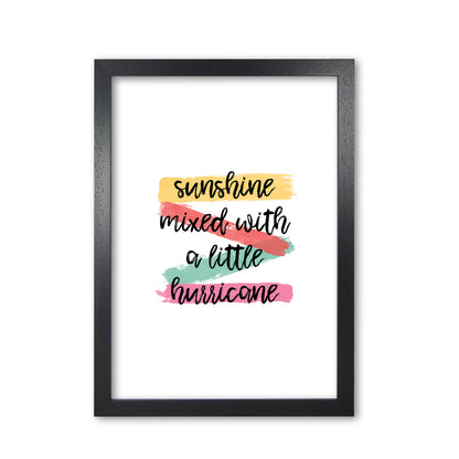 Sunshine Mixed With A Little Hurricane Print By Orara Studio Black Grain