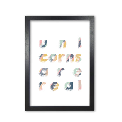 Unicorns Are Real Art Print By Orara Studio, Framed Childrens Wall Art Poster Black Grain