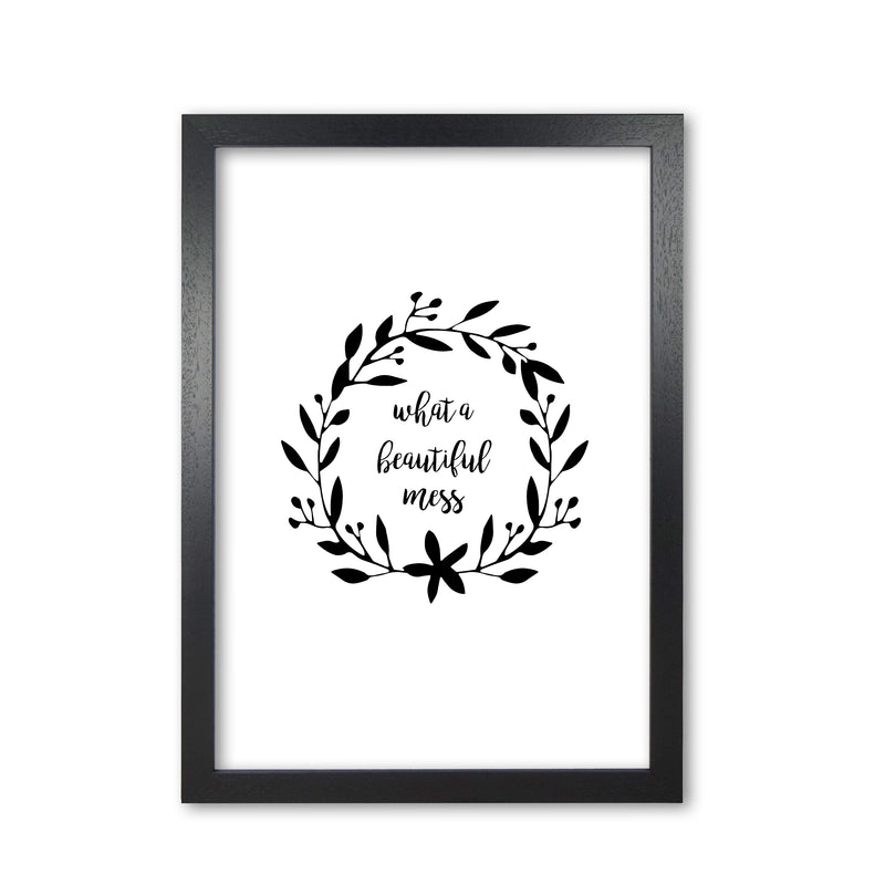 What A Beautiful Mess Illustration Print By Orara Studio Black Grain