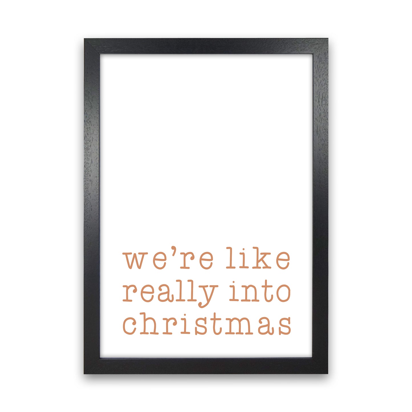 Really Into Christmas Christmas Art Print by Orara Studio Black Grain