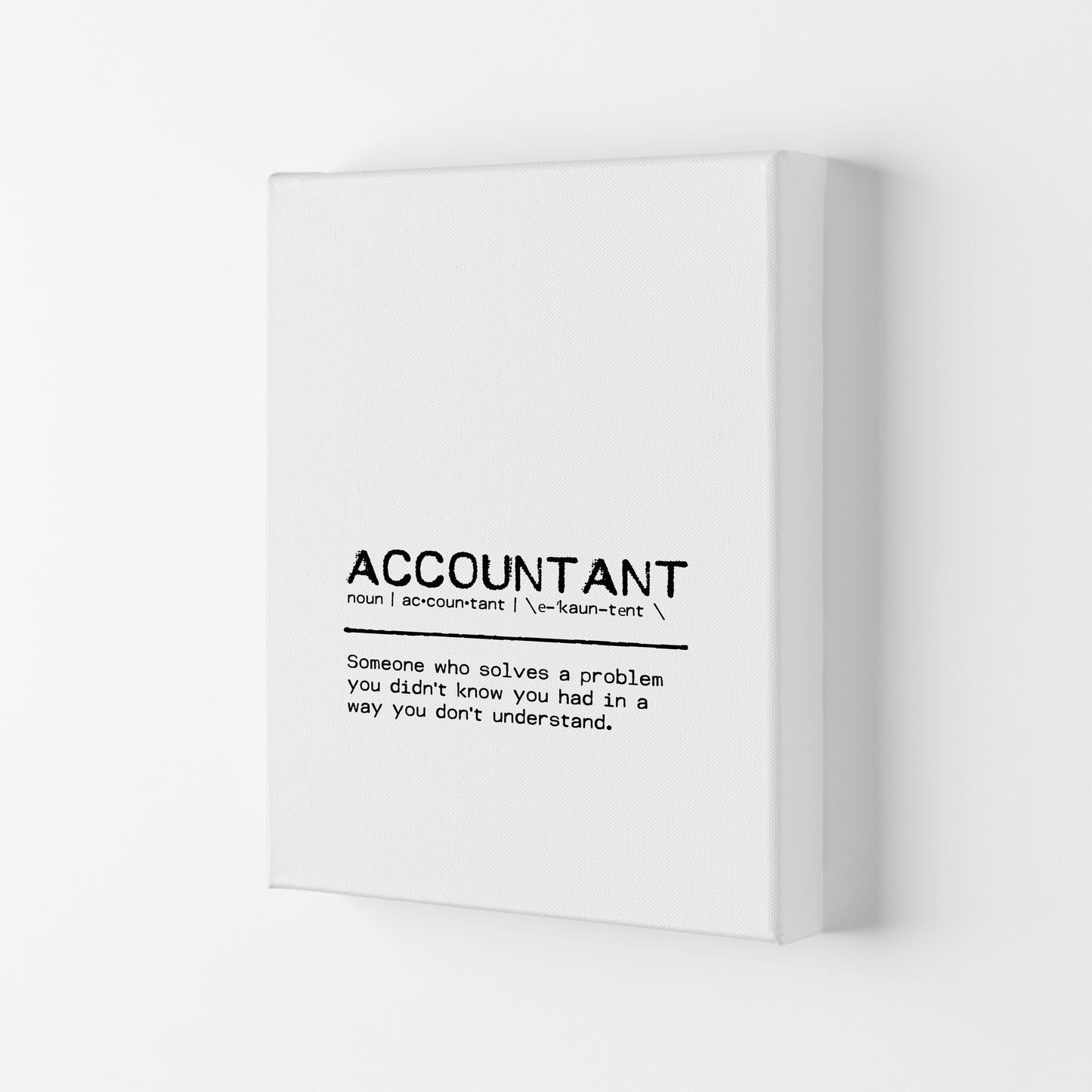 Accountant Solves Definition Quote Print By Orara Studio Canvas