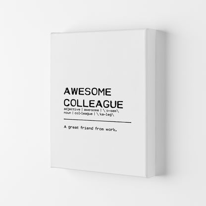 Awesome Colleague Friend Definition Quote Print By Orara Studio Canvas