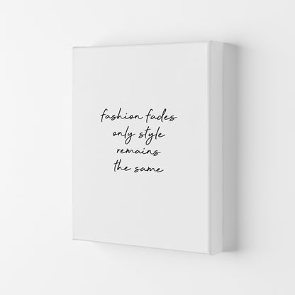 Fashion Fades Quote Print By Orara Studio Canvas