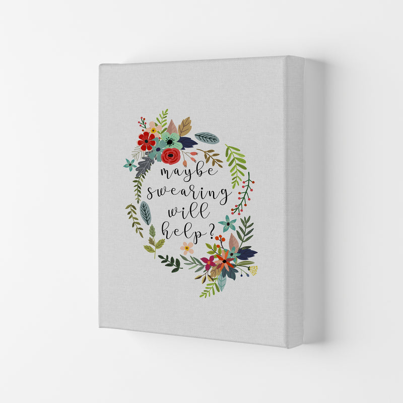 Maybe Swearing Will Help Print By Orara Studio Canvas