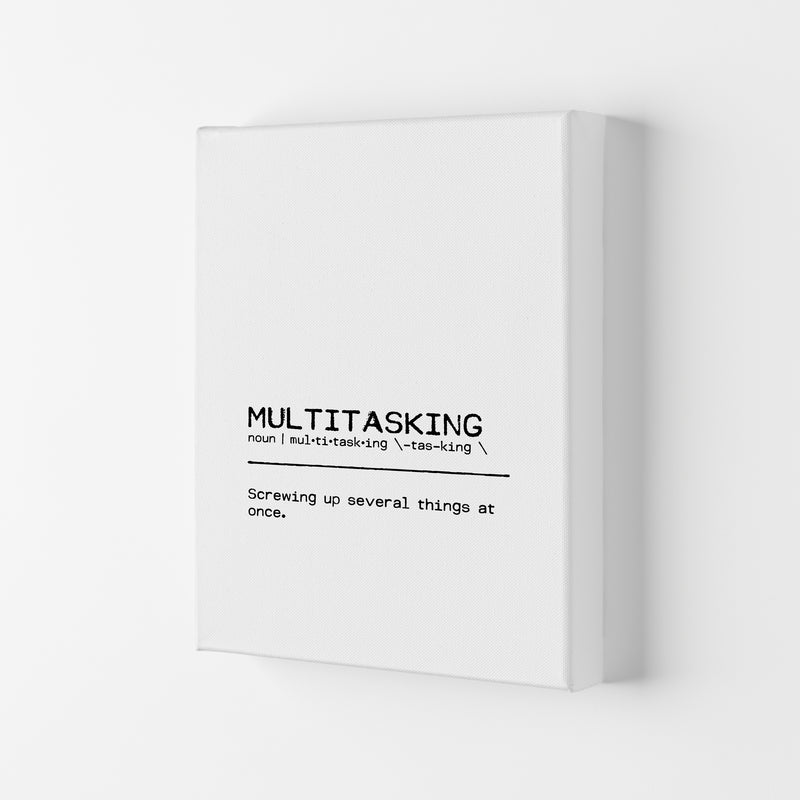 Multitasking Screwing Up Definition Quote Print By Orara Studio Canvas