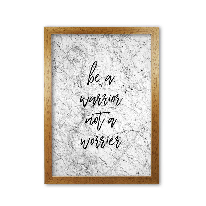 Be A Warrior Print By Orara Studio Oak Grain