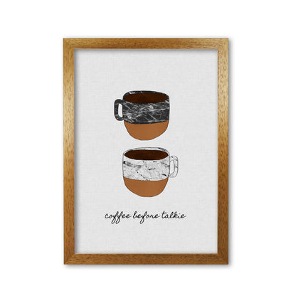 Coffee Before Talkie Print By Orara Studio, Framed Kitchen Wall Art Oak Grain
