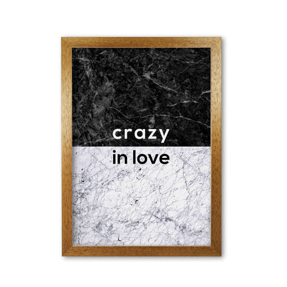 Crazy In Love Marble Quote Print By Orara Studio Oak Grain