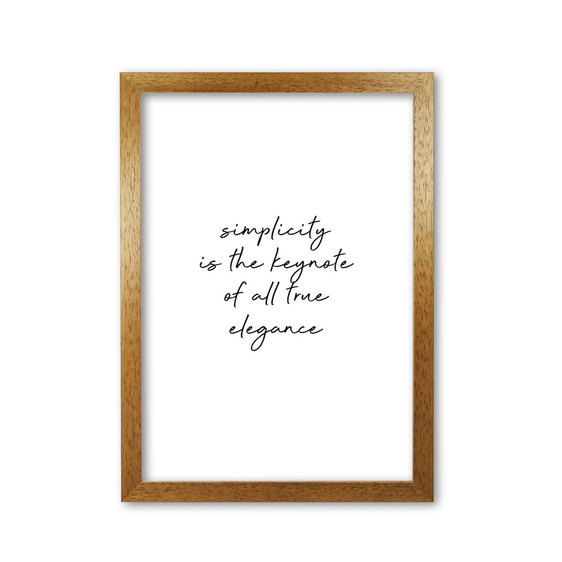 Simplicity Is The Keynote Quote Print By Orara Studio Oak Grain