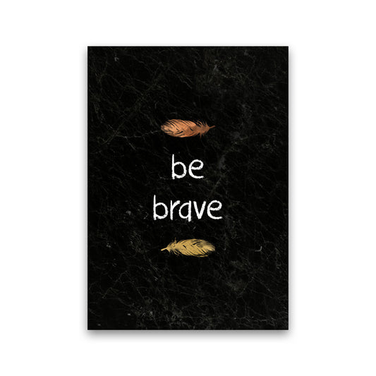 Be Brave Baby Quote Print By Orara Studio Print Only