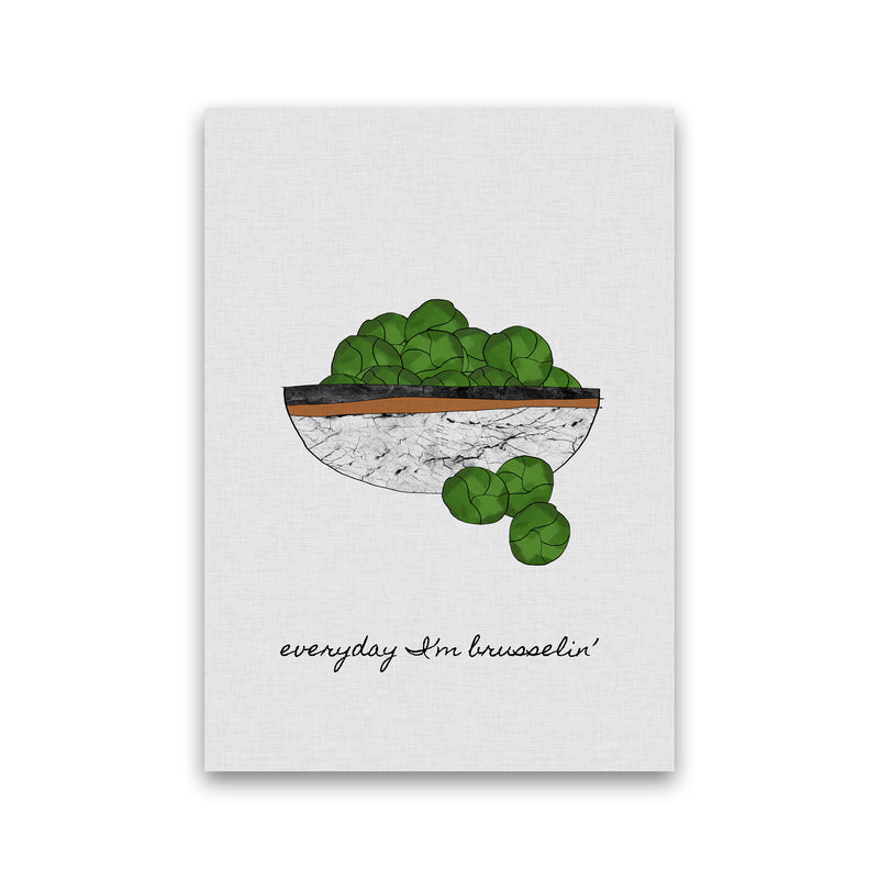 Everyday I&#39;m Brusselin&#39; Print By Orara Studio, Framed Kitchen Wall Art