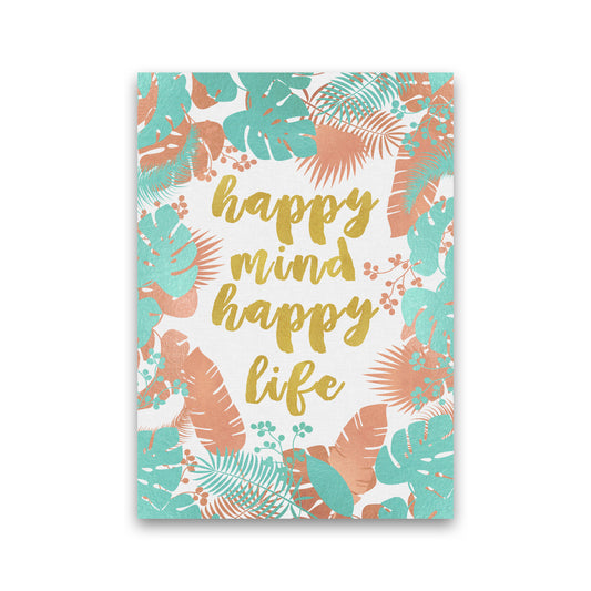 Happy Mind Happy Life Print By Orara Studio Print Only