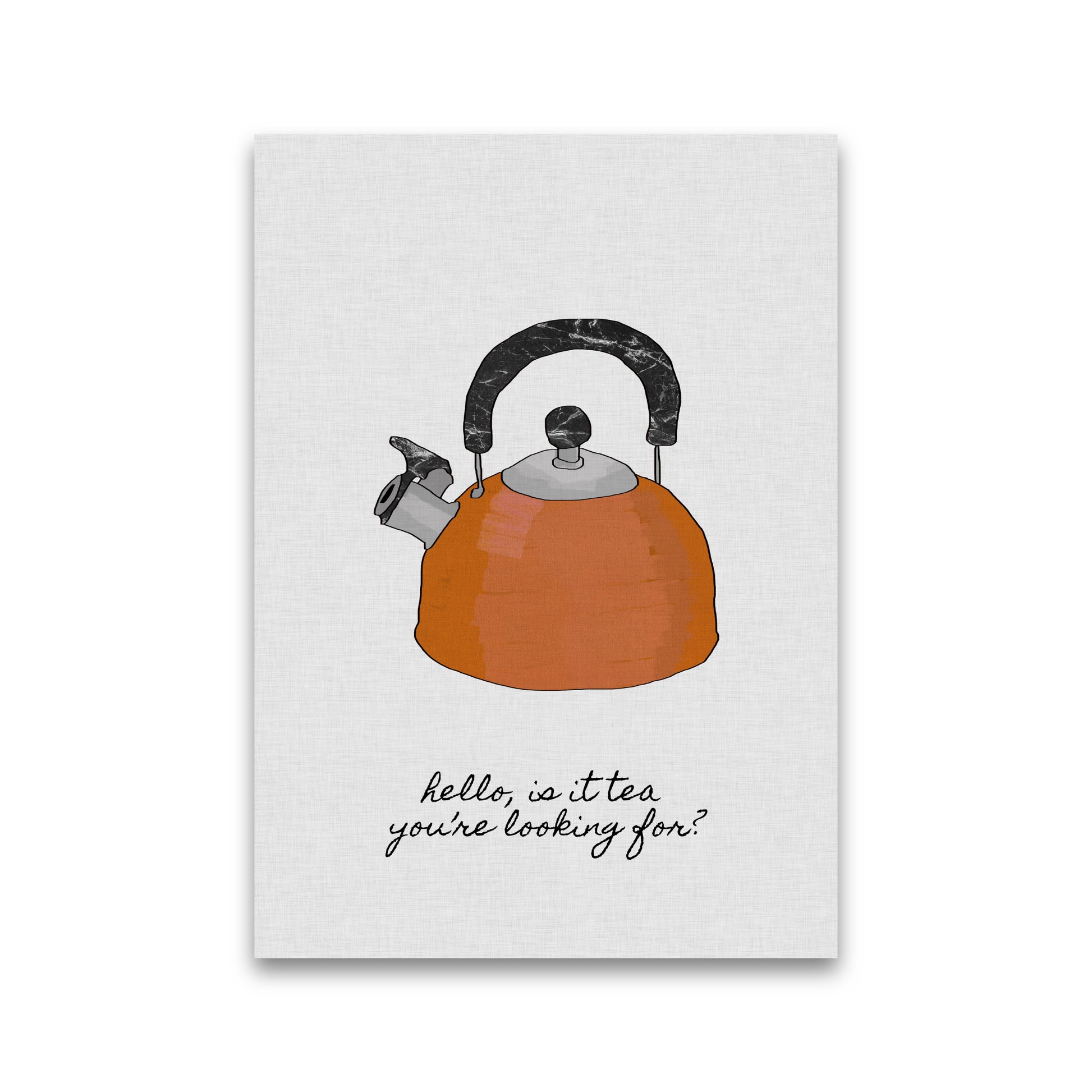 Hello Is It Tea Print By Orara Studio, Framed Kitchen Wall Art Print Only