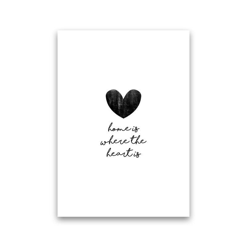 Home Is Where The Heart Is Print By Orara Studio Print Only