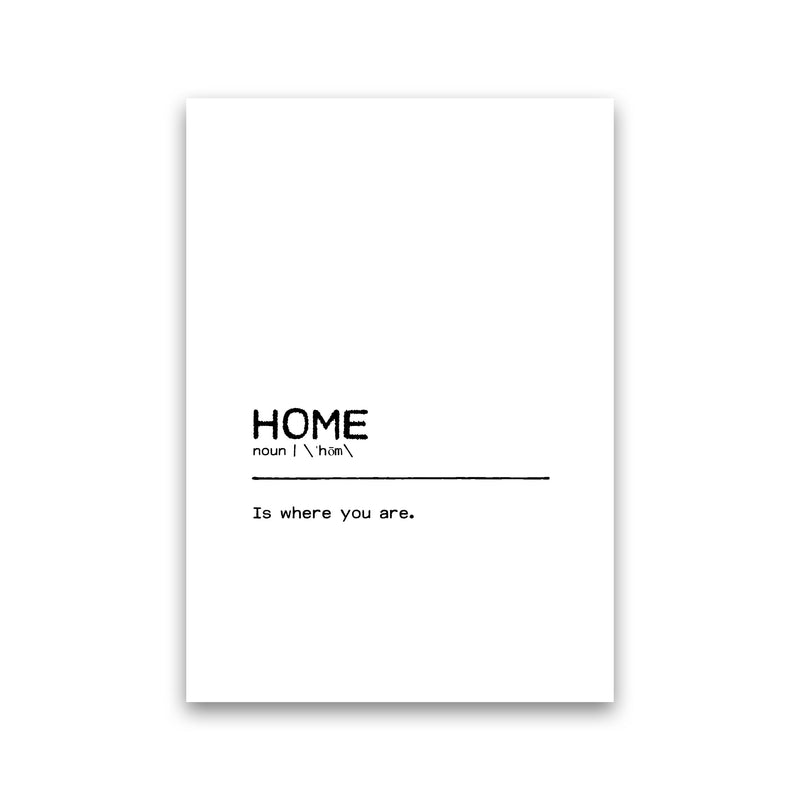 Home You Definition Quote Print By Orara Studio Print Only