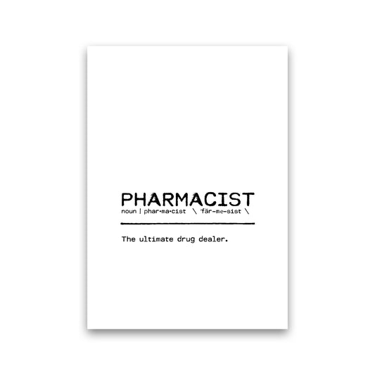 Pharmacist Dealer Definition Quote Print By Orara Studio Print Only
