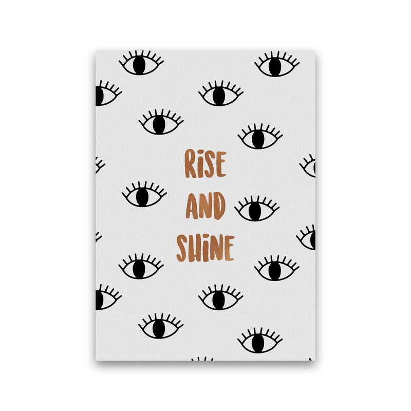 Rise & Shine Bedroom Quote Print By Orara Studio Print Only