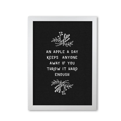 An Apple A Day Funny Quote Print By Orara Studio White Grain
