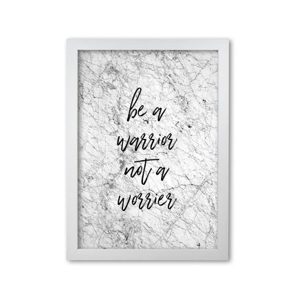 Be A Warrior Print By Orara Studio White Grain